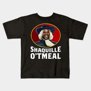 Shaquille Oatmeal, Funny Shaquille O'tmeal Kids T-Shirt